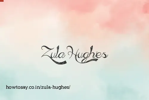 Zula Hughes
