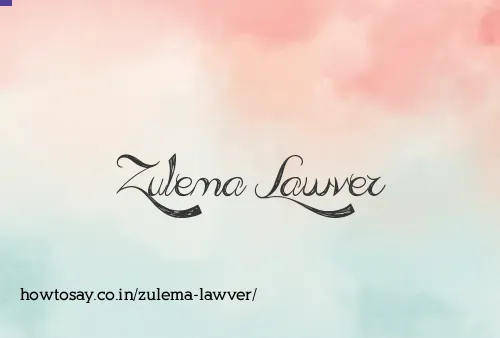 Zulema Lawver