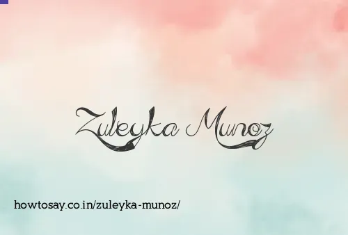 Zuleyka Munoz