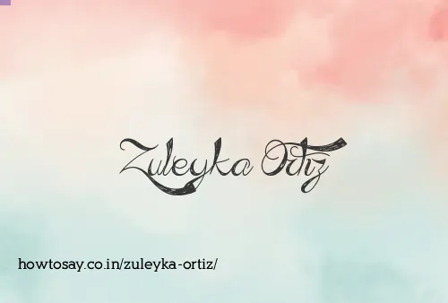 Zuleyka Ortiz