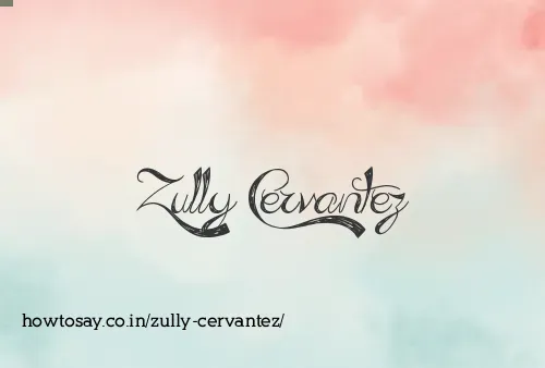 Zully Cervantez