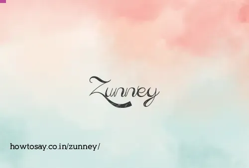 Zunney