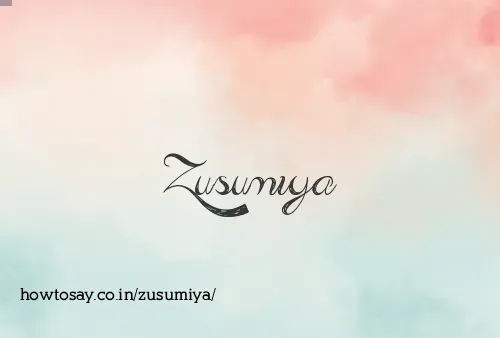 Zusumiya