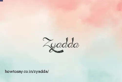Zyadda