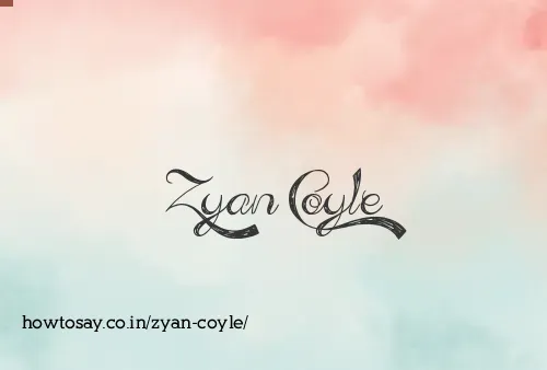 Zyan Coyle