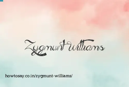 Zygmunt Williams