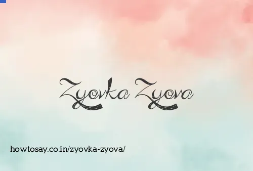 Zyovka Zyova