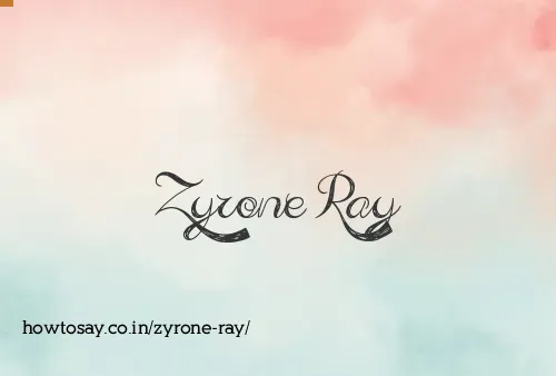 Zyrone Ray
