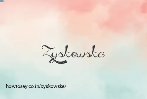 Zyskowska